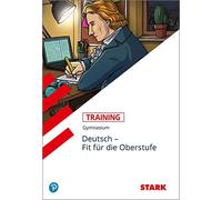 STARK Training Gymnasium - Deutsch - Fit fA14r die Oberstufe, Rebbe-GnAdinger.