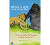 Stark Wie Ein Gorilla, Mutig Wie Eine Lowin - Resilienz Entw Book NEW