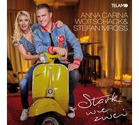 Anna-Carina Woitschack & Stefan Mross Stark wie zwei (CD)