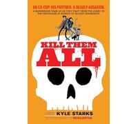 Starks, Kyle - Kill Them All