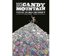 Starks, Kyle - Rock Candy Mountain Volume 2 (ROCK CANDY MOUNTAIN TP)