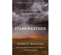 Starkweather: The Untold Story of the Killing Spree That Changed America