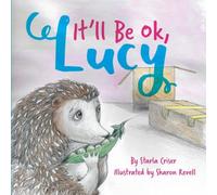 Starla Criser It'll Be Ok, Lucy Paperback Book Starla Criser Multicolor