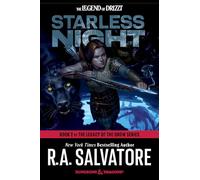Starless Night: Dungeons & Dragons: Book 2 of Legacy of the Drow (Legend of Drizzt): Book 2 of The Legacy of the Drow Series