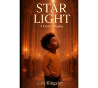 " StarLight " - A Destiny Begins