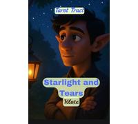 Starlight and Tears: Tarot Tract