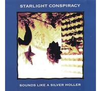 Starlight Conspiracy - Sounds Like a Silver Holler