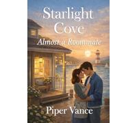 Starlight Cove: Almost a Roommate: 3