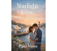Starlight Cove: Almost a Second Chance: 2