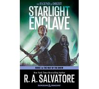 Starlight Enclave: A Novel: 1 (The Way of the Drow, 1)