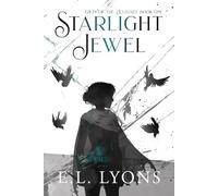 Starlight Jewel: Gifts of the Auldtree, First Book