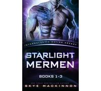 Starlight Mermen: Books 1-3: Spicy Alien Romance (Intergalactic Dating Agency)