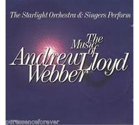 Starlight Orchestra - The Starlight Orchestra & Singers Perform The Music Of Andrew Lloyd Webber