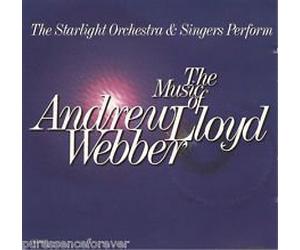Starlight Orchestra - The Starlight Orchestra & Singers Perform The Music Of Andrew Lloyd Webber