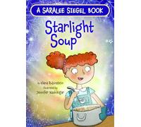 Starlight Soup, A Sukkot Story: 2 (Saralee Siegel, 2)