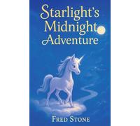 Starlight's Midnight Adventure