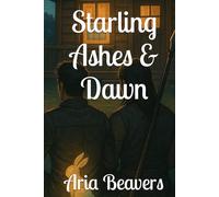 Starling: Ashes & Dawn