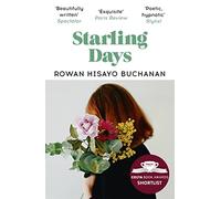 Starling Days : Shortlisted for the 2019 Costa Novel Award