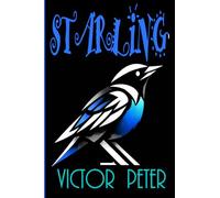 STARLING: The Safety We Trust, The Price We Pay (The Birdcage Books)