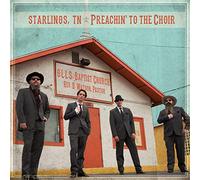 Starlings, Tn - Preachin' To The Choir