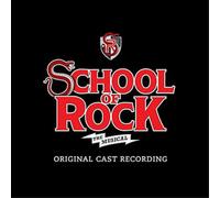 Original Broadway Cast - School of Rock - The Musical (Original Cast Recording)
