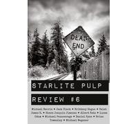 Starlite Pulp Review #6