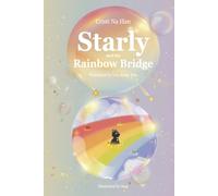 Starly and the Rainbow Bridge (Starly's Sweet Journey)