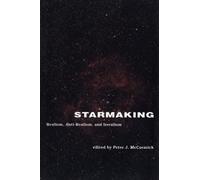 Starmaking: Realism, Anti-Realism, and Irrealism (Representation and Mind series)