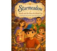 Starmeadow: Noah and the One-of-a-Kind Cap: A Storybook with Activities, Parent Tips & Coloring