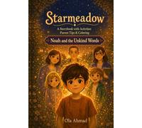 Starmeadow: Noah and the Unkind Words
