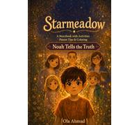 Starmeadow: Noah Tells the Truth