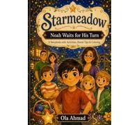 Starmeadow: Noah Waits for His Turn: A Storybook with Activities, Parent Tips & Coloring