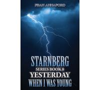 Starnberg Series Book 8: Yesterday When I Was Young