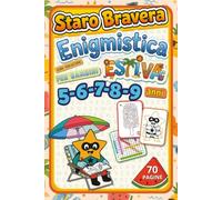 Staro Bravera - Enigmistica Estiva Per Bambini 5-9 anni, con soluzioni: AllenaMente! 70 pagine di giochi, enigmi e attività creative per le vacanze estive