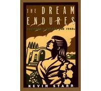 The Dream Endures California Enters the 1940S by Kevin Starr 9780195100792