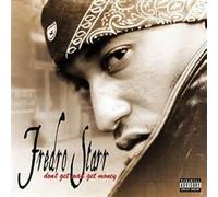 Starr, Fredro - Don T Get Mad Get Even