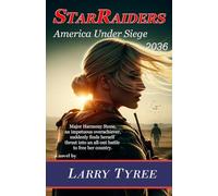 StarRaiders: America Under Siege 2036