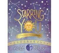 Starring You: A Guided Journey Through Astrology