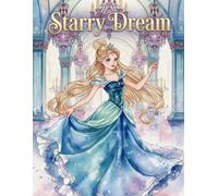 Starry Dream: 30 Spells to Fall in Love with Yourself: A Self-Care Coloring Journal