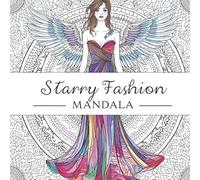 Starry Fashion Mandala: 25 Unique Fashion-Themed Mandala Designs to Color