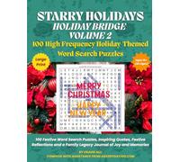 Starry Holidays: Holiday Bridge Volume 2: 100 Festive Word Search Puzzles, Inspiring Quotes, Festive Reflections and a Family Legacy Journal of Joy and Memories
