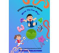 Starry Learns to Write: Write The Fun Way! (Starry's Learning Adventures)