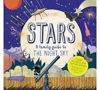 Stars: A Family Guide to the Night Sky (Discover Together Guides)