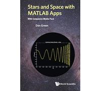 Stars And Space With Matlab Apps (With Companion Media Pack)