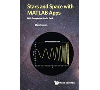 Stars And Space With Matlab Apps (With Companion Media Pack)