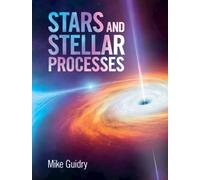 Stars and Stellar Processes