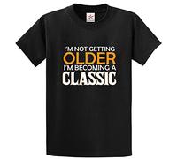 Stars and Stripes I'm Not Getting Older I'm Becoming A Classic Classic Unisex Funny Adults t-Shirt(XL, Black)