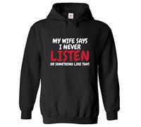 Stars and Stripes My Wife Says I Never Listen Or Something Like That Classic Adults Pullover Hoodie (XL, Black)