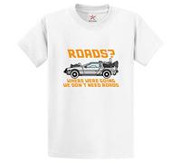 Stars and Stripes Road Where were Going We Don't Need Roads Funny Unisex Adults T-Shirt