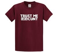 Stars and Stripes Trust me I am a Cunt Funny Unisex Adults T-Shirt